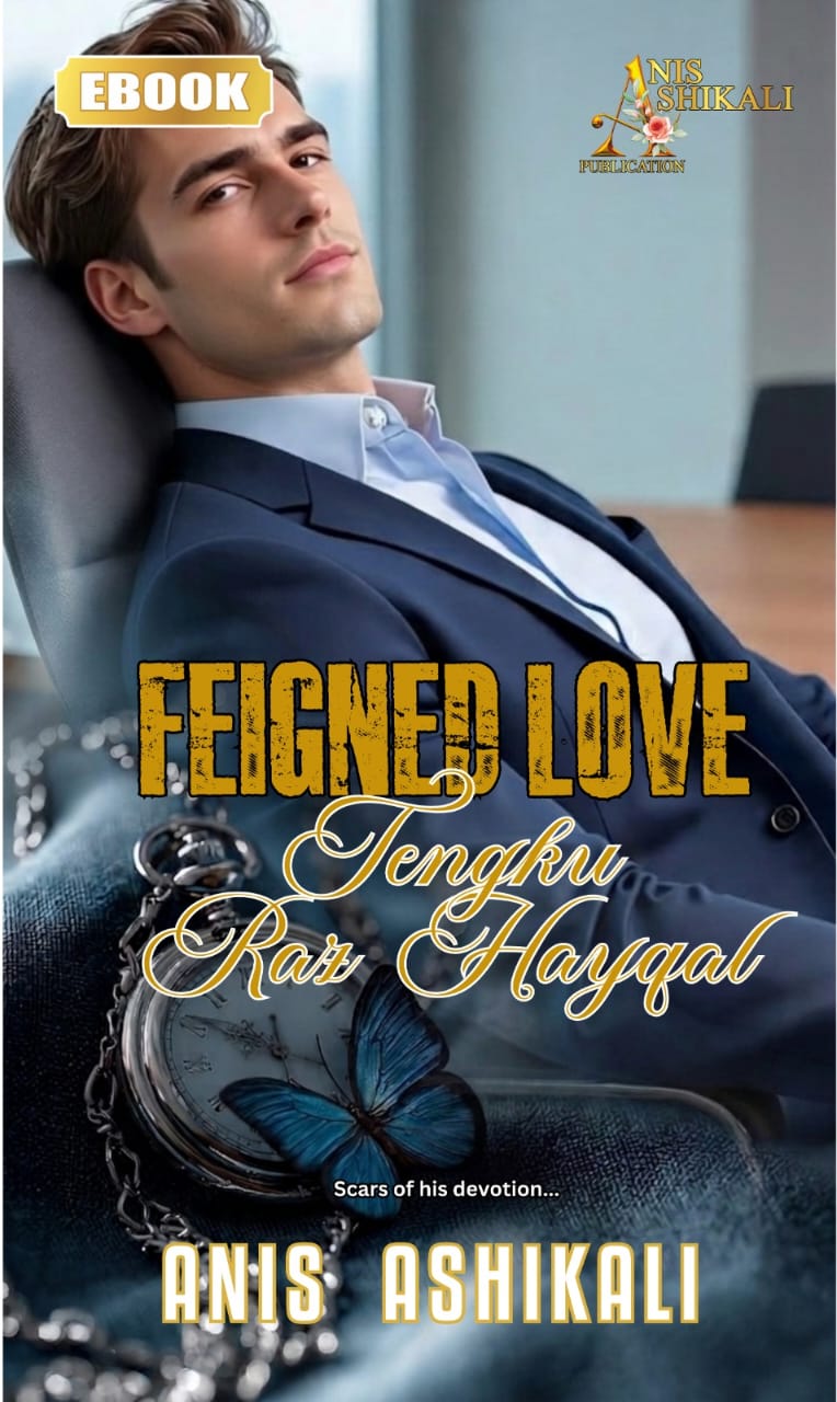 FEIGNED LOVE : TENGKU RAZ HAYQAL