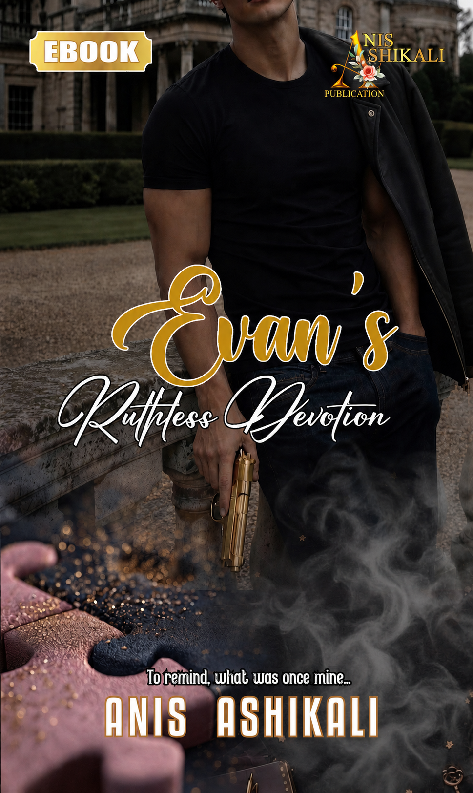 EVAN'S RUTHLESS DEVOTION